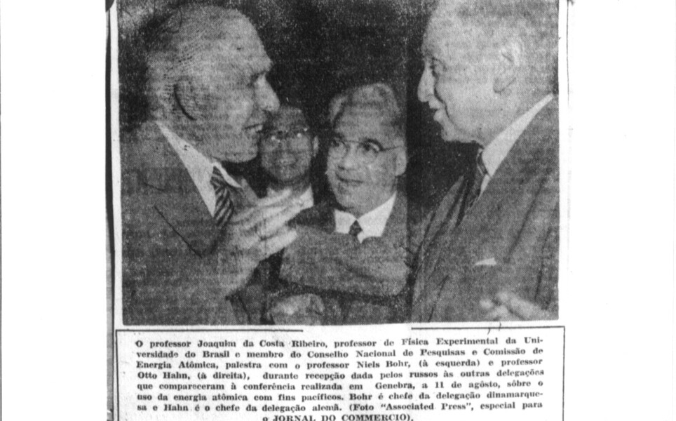 Niels Bohr, Joaquim da Costa Ribeiro e Otto Hahn no Jornal do Commercio de Pernambuco